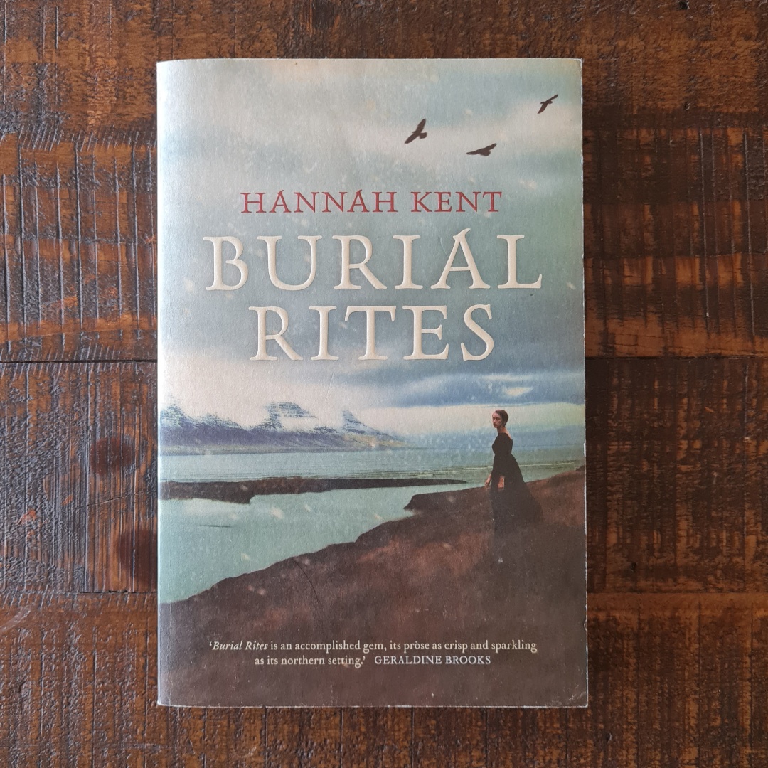 Burial Rites - Hannah Kent
