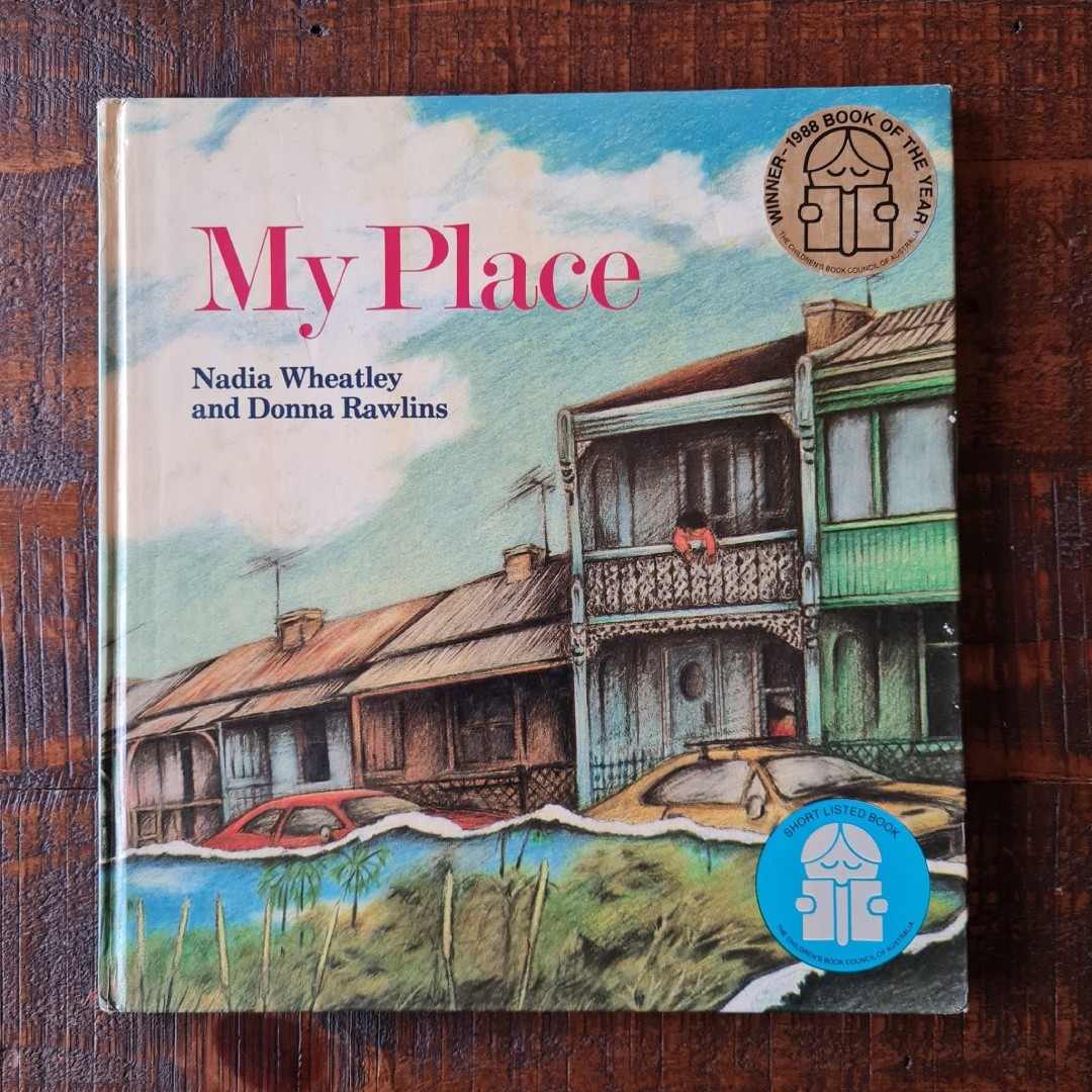 My Place - Nadia Wheatley and Donna Rawlins